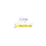 Keep Shmoovin sticker